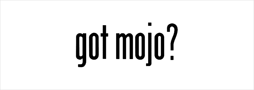 Mojo